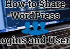 如何在WordPress网站之间共享用户和登录